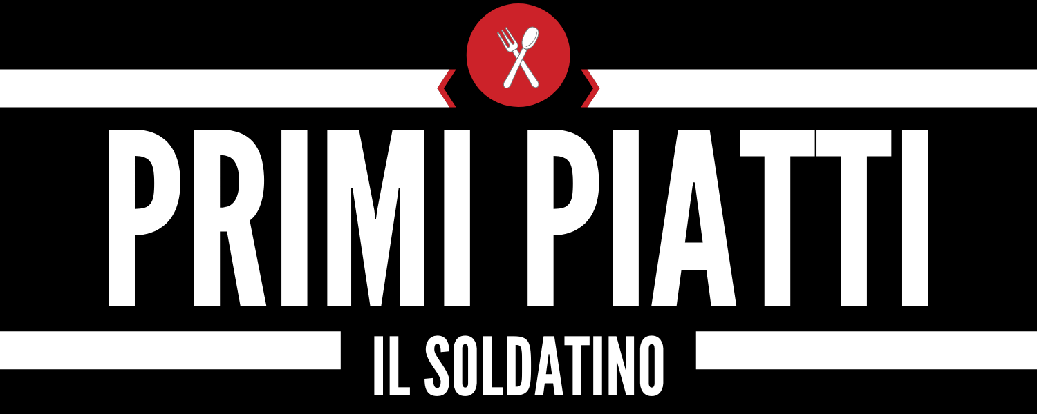 primi piatti il soldatino a larciano